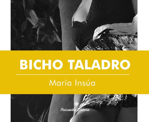 Imagen 3 de 4 de Bicho Taladro De María Insúa