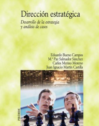 Direccion Estrategica/ Strategic Direction / Eduardo Bueno C