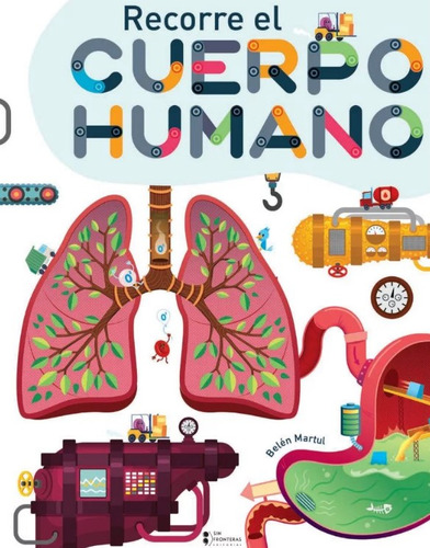 Recorre El Cuerpo Humano ( Libro Nuevo Y Original )