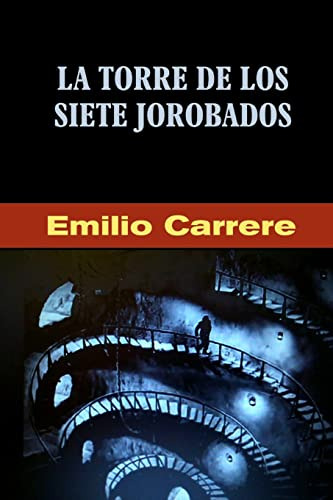 Libro : La Torre De Los Siete Jorobados - Carrere, Emilio