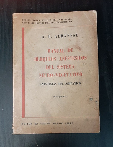 Manual De Bloqueos Anastesicos Del Sistema Neuro-vegetativo