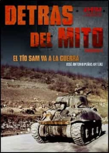 Libro Detras Del Mito:tio Sam Va A La Guerra