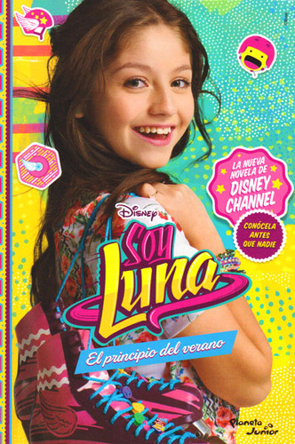 Soy Luna.el Principio Del Verano ( Libro Nuevo Y Original )