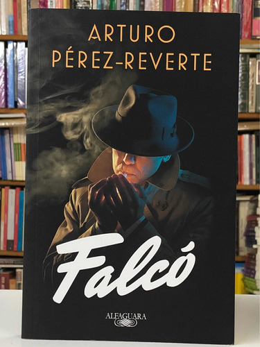 Falcó - Arturo Pérez Reverte - Alfaguara