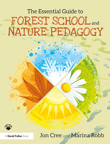 La Guía Esencial Escuela Forestal Y Pedagogía Naturaleza