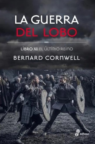 La Guerra Del Lobo - Bernard Cornwell