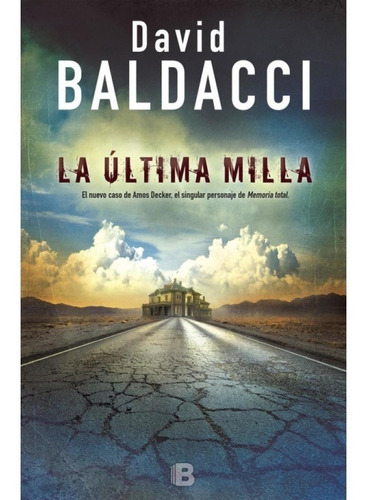 ULTIMA MILLA, LA, de David Baldacci. Editorial MAXI B en español