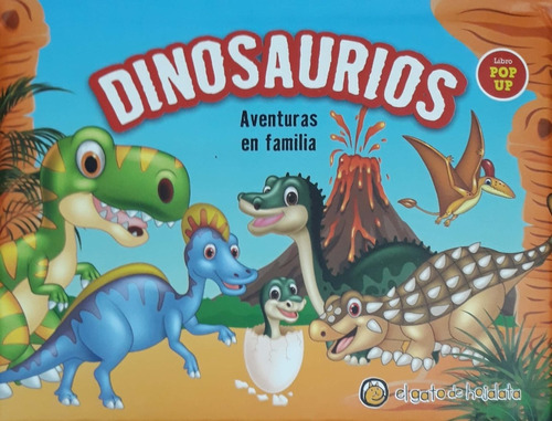 Dinosaurios Aventuras En Familia Pop Up Gato De Hojalata Nvo