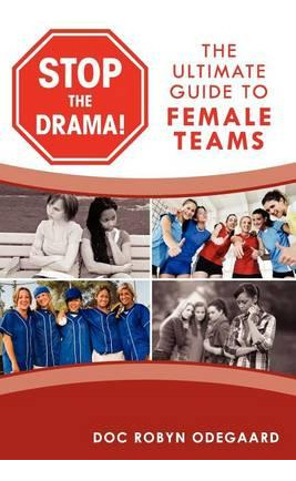 Libro Stop The Drama! The Ultimate Guide To Female Teams ...