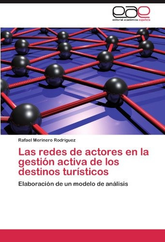 Libro Las Redes De Actores En La Gestion Activa De Los Des