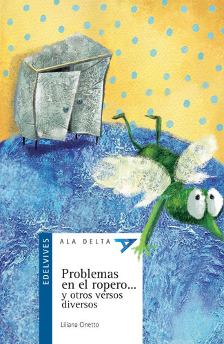 Problemas En El Ropero...- Ala Delta Azul (+8 Años)