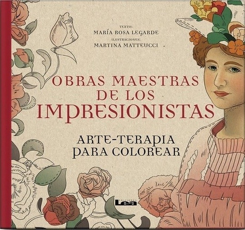 Obras Maestras De Los Impresionistas: Arte-terapia Para Colo