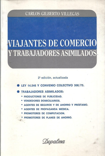 Viajantes De Comercio Y Asimilados Ley 14546    Villegas Dyf