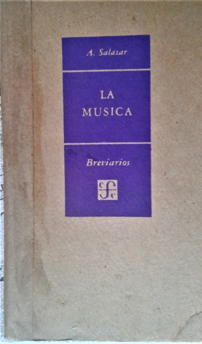 La Musica - Adolfo Salazar - Breviario F. C. E. 1 950