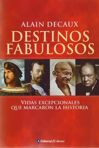 Libro Destinos Fabulosos De Alain Decaux