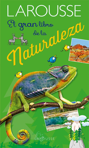 El gran libro de la naturaleza, de de Mullenheim, Sophie. Editorial Larousse, tapa dura en español, 2017