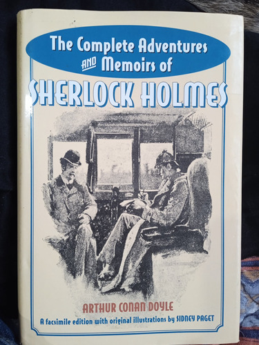 The Complete Adventures And Memoirs Of Sherlock Holmes
