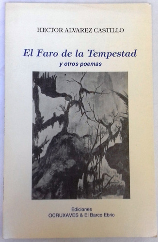 Héctor Álvarez Castillo El Faro De La Tempestad Otros Poemas (Usado)