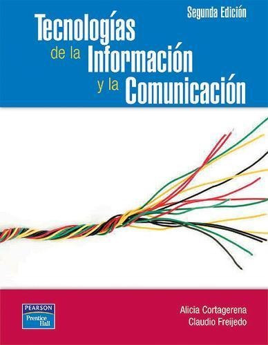 Tecnologias De La Informacion Y La Comunicacion-freijedo, Cl