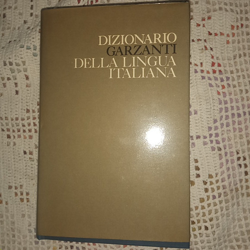 Dizionario Garzanti Della Lingua Italiana.