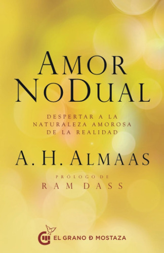 Amor Nodual - Despertar A La Naturaleza Amorosa De La Realid