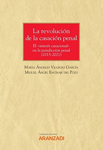 Revolución De La Casación Penal (2015-2021), La