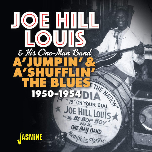 Cd: Louis Joe Hill E Sua Banda De Um Homem Ajumpin & Ashuffl