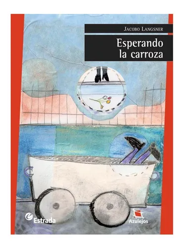 Esperando La Carroza 3/ed. - Azulejos Rojo Langsner Jacobo