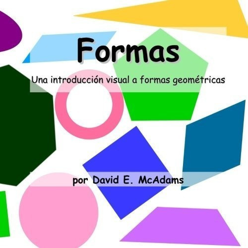 Formas Una Introduccion Visual A Formas Geometricas