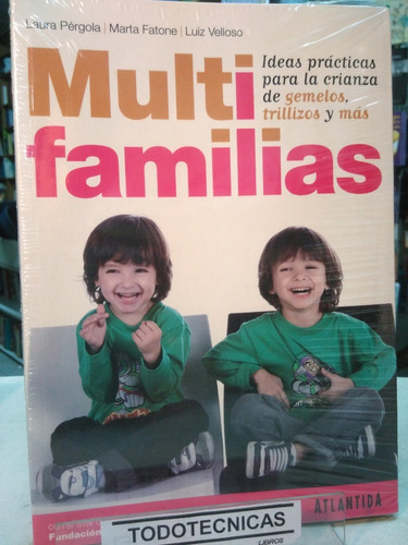 Multi Familias  - L Pergoga , M Fatone Y L Velloso  -ata