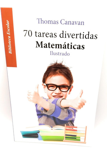 70 Tareas Divertidas Matemáticas Ilustrado Thomas Canavan