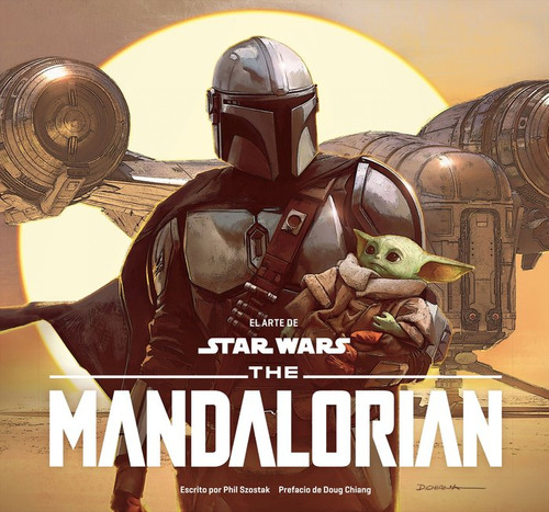 Libro El Arte De Star Wars: The Mandalorian - Szostak, Phil