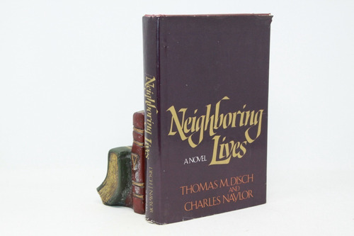 T M Disch Y C Naylor - Neighboring Lives - Libro En Inglés