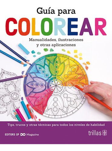 Guía Para Colorear: , De Editors Of Do Magazine., Vol. 1. Editorial Trillas, Tapa Pasta Blanda, Edición 1 En Español, 2021