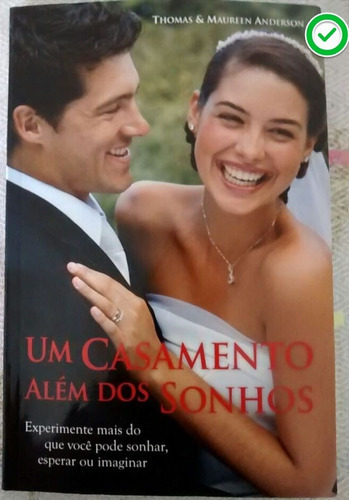 Um Casamento Além Dos Sonhos, De Thomas & Maureen Anderson. Editora Bompastor, Capa Mole Em Português, 2013