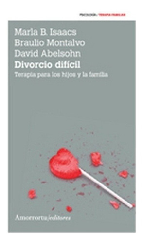 Divorcio Dificil - Isaacs, Montalvo Y Otros