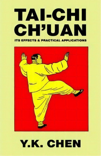 Tai-chi Ch'uan, De Y.k. Chen. Editorial Wildside Press, Tapa Blanda En Inglés, 2003