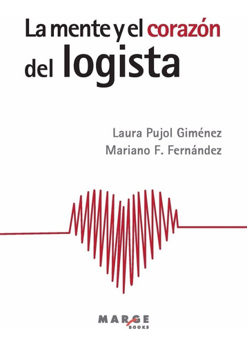 Libro La Mente Y El Corazón Del Logista