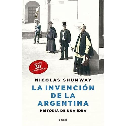 Libro Invencion De La Argentina Historia De Una Idea (edicio