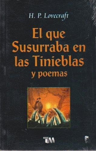 El Que Susurraba En Las Tinieblas Y Poemas