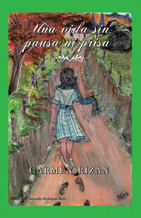 Libro Una Vida Sin Pausa Ni Prisa - Carmen Rizan