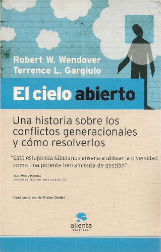 Libro El Cielo Abierto Una Historia Sobre Los Conflictos Gen