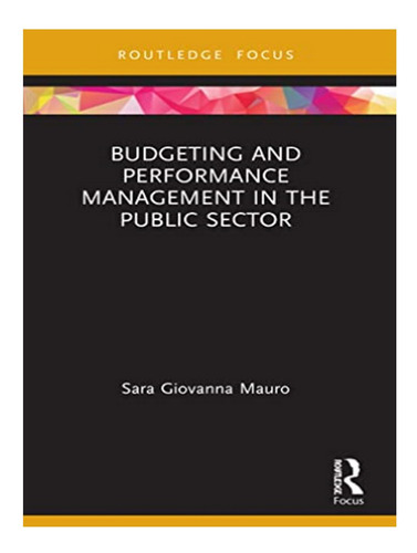 Budgeting And Performance Management In The Public Sec. Eb02