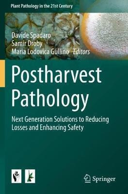 Libro Postharvest Pathology : Next Generation Solutions T...