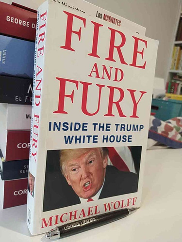 Fire And Fury Inside Trump White House Michael Wolff Ed. Lit