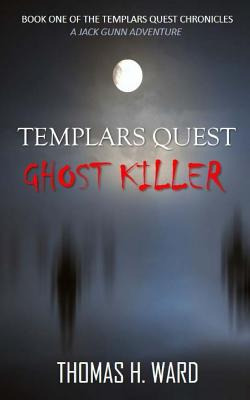 Libro Templars Quest: Ghost Killer - Ward, Thomas H.