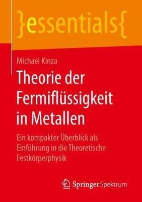 Theorie Der Fermiflussigkeit In Metallen : Ein Kompakter ...