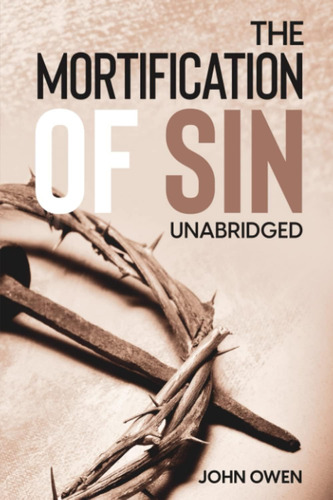 Libro The Mortification Of Sin-inglés