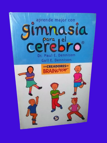 Aprende Mejor Con Gimnasia Para El Cerebro - Brain Gym (Usado)