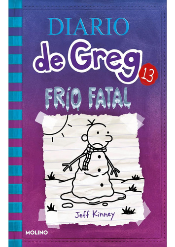 Diario De Greg 13, Frio Fatal - Jeff Kinney